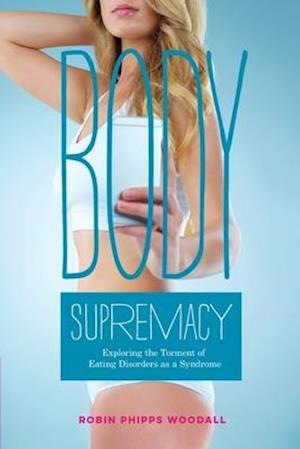 Body Supremacy