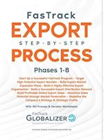 FasTrack Export Step-by-Step Process: Phases 1-8 