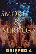 Gripped Part 4: Smoke & Mirrors 