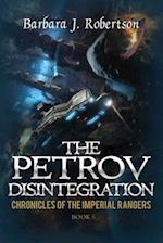 The Petrov Disintegration: Chronicles of the Imperial Rangers 