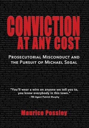 Conviction At Any Cost