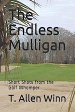 The Endless Mulligan