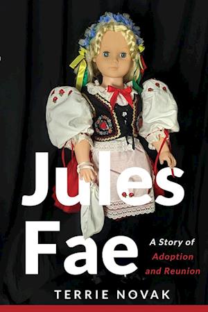 Jules Fae: A Story of Adoption and Reunion