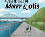 The Adventures of Mikey and Otis