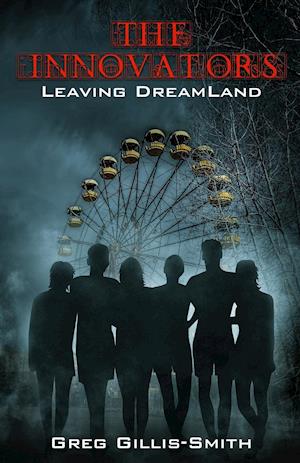 The Innovators-Leaving DreamLand