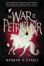 The War and the Petrichor 