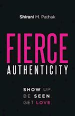 Fierce Authenticity