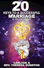 20 Keys to a Successful Marriage in the 21st Century