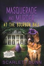 Masquerade and Murder at the Bourbon Ball 
