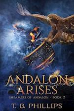 Andalon Arises: Dreamers of Andalon Book Two 