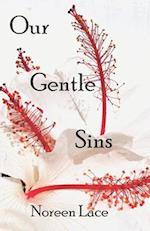 Our Gentle Sins 