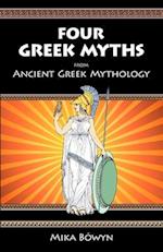 FOUR GREEK MYTHS from Ancient Greek Mythology