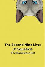 The Second and Third Nine Lives of Squeekie the Bookstore Cat 