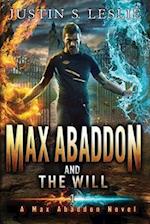 Max Abaddon and the Will