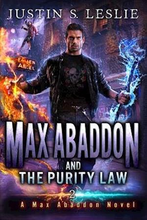 Max Abaddon and The Purity Law: A Max Abaddon Urban Fantasy