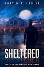 Sheltered