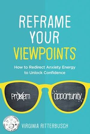 Reframe Your Viewpoints