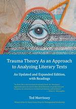 Trauma Theory As an Approach to Analyzing Literary Texts