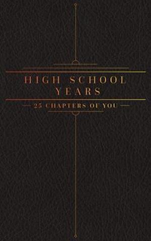 25 Chapters Of You: High School Years