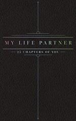 25 Chapters Of You: My Life Partner 