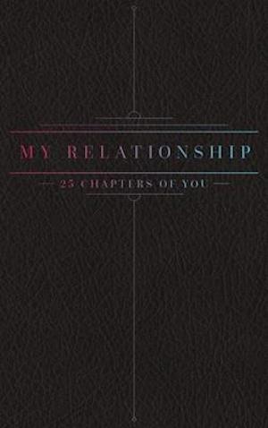 25 Chapters Of You; Relationship Edition