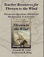 Teacher Resources for Thrown to the Wind 