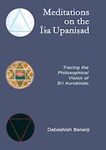 Meditations on the Isa Upanisad
