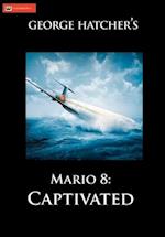 Mario 8: Captivated 