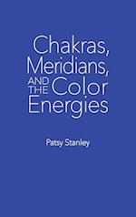 Chakras, Meridians, and the Color Energies