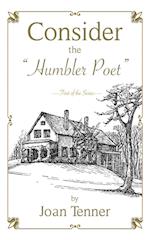 Consider the "Humbler Poet" 