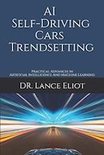 AI Self-Driving Cars Trendsetting
