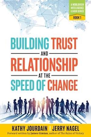 Building Trust and Relationship at the Speed of Change