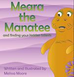 Meara the Manatee and finding your hidden talent 