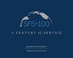 SFS 100 : A Century of Service 