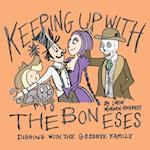 Keeping up with the Boneses: Digging with the Goodbye Family 