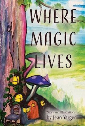 Where Magic Lives