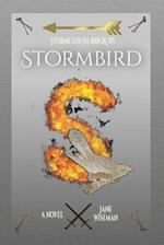 Stormbird: A fantasy novel of rebellion and treachery 