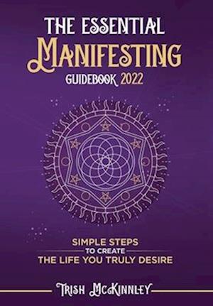 The Essential Manifesting Guidebook 2020