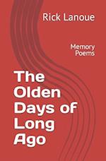 The Olden Days of Long Ago: Memory Poems 