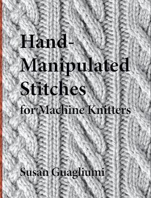 HAND-MANIPULATED STITCHES FOR