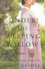 Under the Weeping Willow 