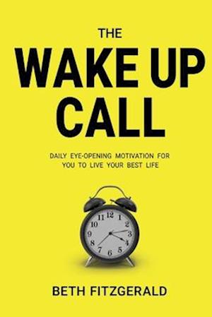 The Wake Up Call