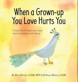 When a Grown-up You Love Hurts You