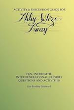 Activity & Discussion Guide for Abby Wize - AWAY: Interfaith, Intergenerational Exploration of Book A in the Abby Wize Series 