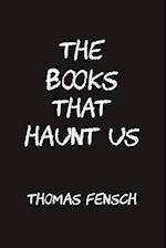 The Books That Haunt Us 