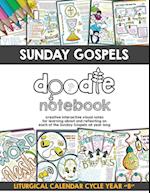 Sunday Gospels Doodle Notes (Year B in Liturgical Cycle): A Creative Interactive Way for Students to Doodle Their Way Through The Gospels All Year (Li