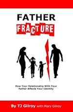 Father Fracture