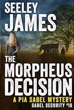 The Morpheus Decision