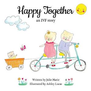 Happy Together, an IVF story