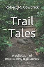 Trail Tales